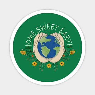 Home Sweet Earth Magnet